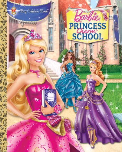Princess Charm School Big Golden Book (Barbie) (a Big Golden Book)