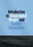 Introduction to Dimensional Weight and Quality Dimensions