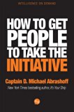 How to Get People to Take the Initiative