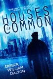 Houses of Common: (Nothing Important Happened, volume 1)