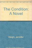 The Condition: A Novel