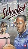 Schooled (Bluford Series Book 15)