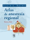 Atlas de anestesia regional: -- (Spanish Edition)