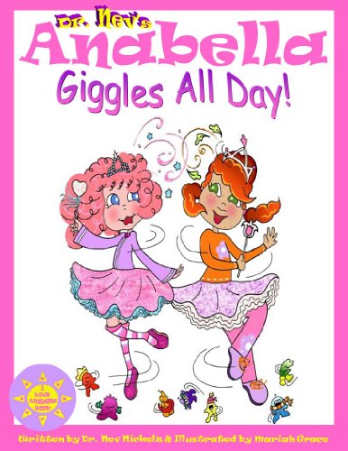 Anabella Giggles All Day! (Best Friends with Anabella) (I Love Anabella Book 2)