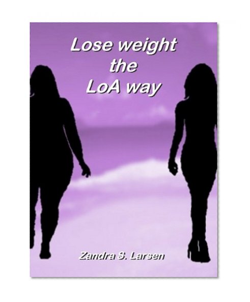 Lose weight the LoA way