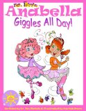 Anabella Giggles All Day! (Best Friends with Anabella) (I Love Anabella Book 2)