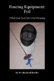 Fencing Equipment:  Foil