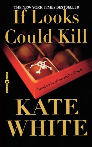 By Kate White - If Looks Could Kill (2003-05-16) [Mass Market Paperback]