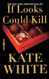 By Kate White - If Looks Could Kill (2003-05-16) [Mass Market Paperback]
