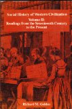 Social History of Western Civilization Volume II: Readings from the 17th Century to the Present