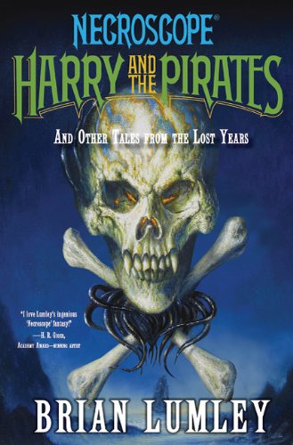 Necroscope: Harry and the Pirates: and Other Tales from the Lost Years