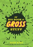 The Big Book of Gross Stuff