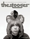 The Stooges: The Authorized and Illustrated Story