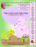 Pam Lamb and Sam Clam (Little Lacy Ladybug Phonics Readers Book 202)