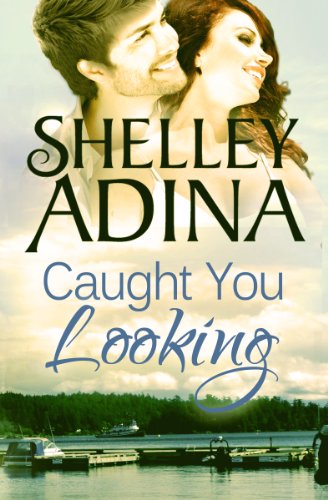 Caught You Looking: A fun, flirty contemporary romance (Moonshell Bay Book 1)