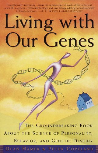 Book Cover Living with Our Genes: The Groundbreaking Book About the Science of Personality, Behavior, and Genetic Destiny