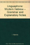 Linguaphone: Modern Hebrew - Grammar and Explanatory Notes