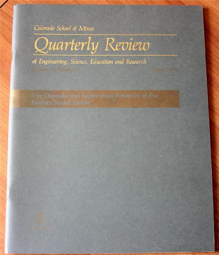 Ore Deposits and Exploration Potential of the Former Soviet Union (Colorado School of Mines Quarterly Review of Engineering, Science, Education and Research, Winter 1992)