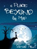 A Place Beyond The Map