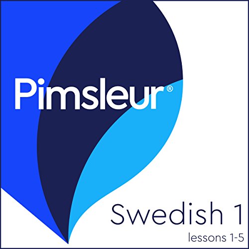 Swedish Phase 1, Unit 01-05: Learn to Speak and Understand Swedish with Pimsleur Language Programs