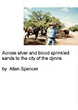Across silver and blood sprinkled sands to the city of the djinns (The saga of the Woden born Book 6)