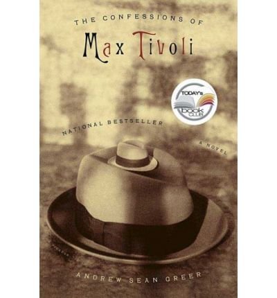 The Confessions of Max TivoliTHE CONFESSIONS OF MAX TIVOLI by Greer, Andrew Sean (Author) on Feb-01-2005 Paperback