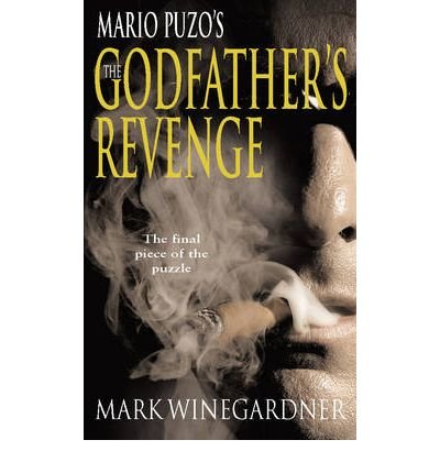 The Godfather's Revenge by Winegardner,Mark. [2007] Paperback