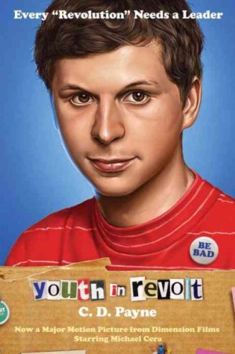 [ Youth in Revolt: The Journals of Nick Twisp (Random House Movie Tie-In Books) [ YOUTH IN REVOLT: THE JOURNALS OF NICK TWISP (RANDOM HOUSE MOVIE TIE-IN BOOKS) ] By Payne, C D ( Author )Nov-03-2009 Paperback