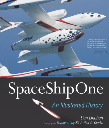 SpaceShipOne: An Illustrated History