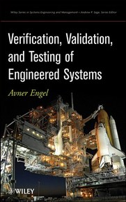 Verification, Validation, and Testing of Engineered Systems (Wiley Series in Systems Engineering and Management Book 73)