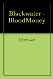 Blackwater - BloodMoney