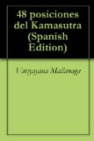 48 posiciones del Kamasutra (Spanish Edition)