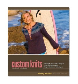 Custom Knits: Unleash Your Inner Designer with Top-Down and Improvisational Techniques