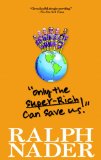 "Only the Super-Rich Can Save Us!"