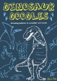 Dinosaur Doodles: Amazing Pictures to Complete and Create