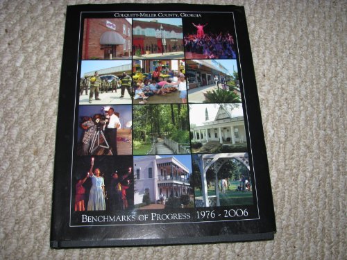 Colquitt-Miller County, Georgia Benchmarks of Progress 1976-2006