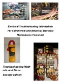 Electrical Troubleshooting Intermediate For Commercial and Industrial Electrical Maintenance Personnel
