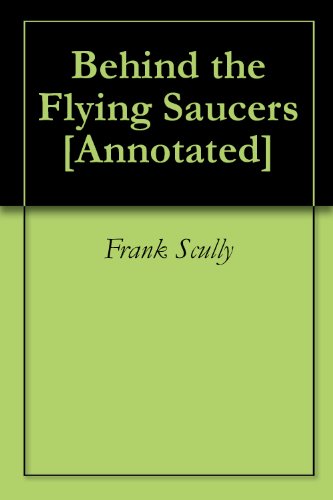 Behind the Flying Saucers [Annotated]