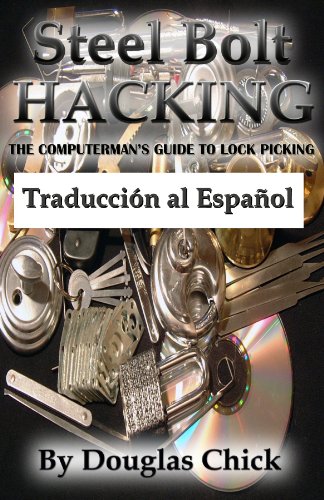 Saeta de acero de Hacking, deportes bloqueo de la guÃ­a recoger (Steel Bolt Hacking) (Spanish Edition)