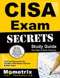 CISA Exam Secrets Study Guide: CISA Test Review for the Certified Information Systems Auditor Exam