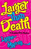 Larger Than Death (Josephine Fuller Mysteries Book 1)