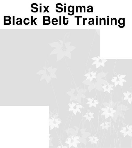 Black Belt Six Sigma Comprehensive Audio Review Course; 5 Hours, 5 Audio CDs Certified Six Sigma Black Belt Reference and Teaching Course SSBB Lean Six Sigma 5 Hours, 5 Audio CDs