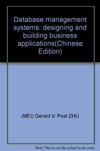 Database management systems: designing and building business applications(Chinese Edition)