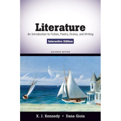 Book Cover Literature: An Introduction to Fiction, Poetry, Drama, and Writing Interactive Edition 11th Edition (Book Only)