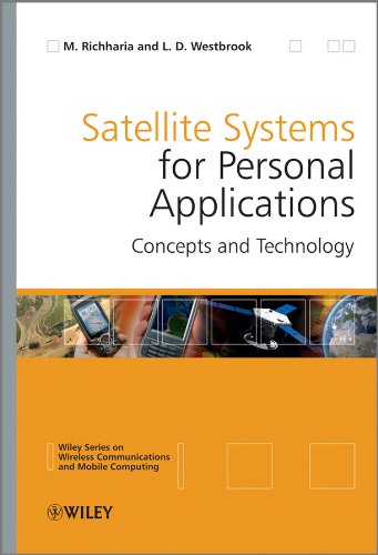 Satellite Systems for Personal Applications: Concepts and Technology (Wireless Communications and Mobile Computing)