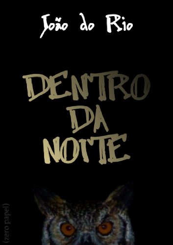 Dentro da noite (Portuguese Edition)