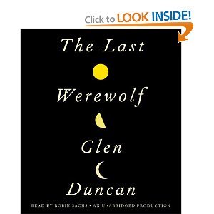 The Last Werewolf [Audiobook, Unabridged] [Audio Cd]