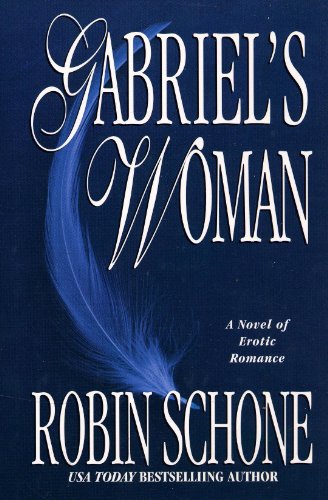 Gabriel's Woman : A Novel of Erotic Romance