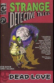 Strange Detective Tales: Dead Love #1 (Dead Love Number 1)