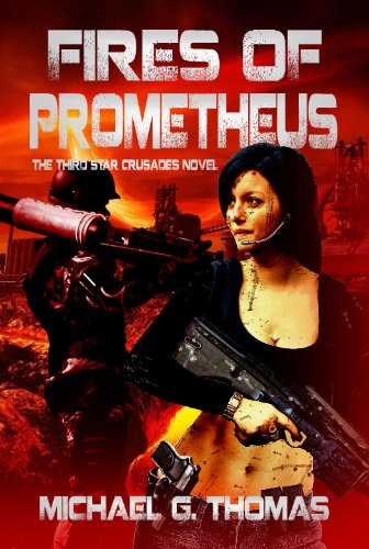 Fires of Prometheus (Star Crusades Uprising Book 3)